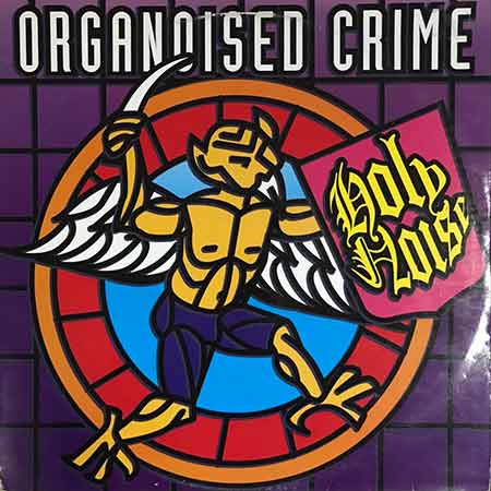Holy Noise, Organoised Crime Vinyl, LP
