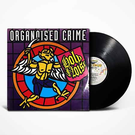 Holy Noise, Organoised Crime Vinyl, LP, lp vinyl album, album