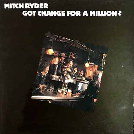 Mitch Ryder, Got Change For A Million, Vinyl LP, lp vinyl album, album
