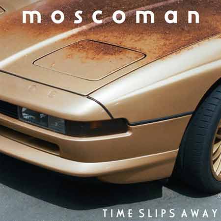Moscoman, Time Slips Away Vinyl, LP, lp vinyl album, album