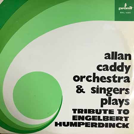 Allan Caddy Orchestra,Singers Plays, Tribute To Engelbert Humperdinck, Vinyl, LP