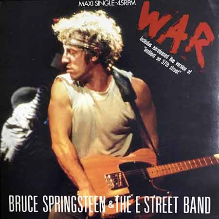 Bruce Springsteen, The E Street Band, War, Single, vinyl, 45RPM