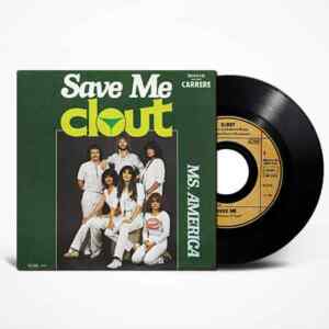 Clout, Save Me, Singl,e vinyl, 7’45RPM