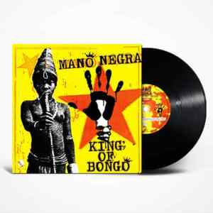 Mano Negra, King Of Bongo, Vinyl, LP, lp vinyl album, album