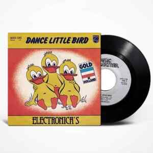 Electronica's, Dance Little Bird, single, vinyl, 7'45 RPM