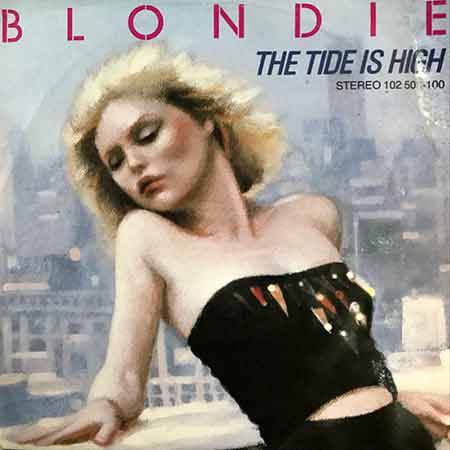 Blondie, The Tide Is High, single. vinyl, 7'45 RPM