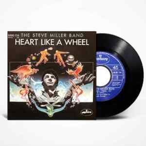 The Steve Miller Band, Heart Like A Wheel, Single, Vinyl, 7’45