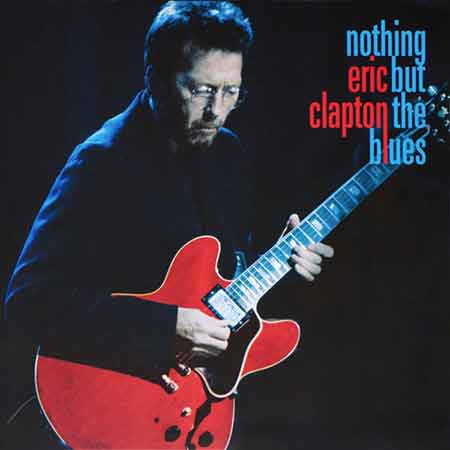 Eric Clapton, Nothing But The Blues, Vinyl, LP, lp vinyl album, album LP