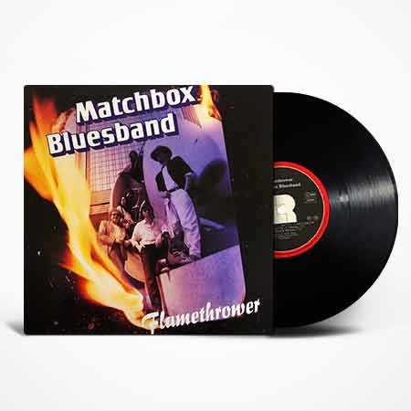 Matchbox Bluesband, Flamethrower, Vinyl, LP, vinyl album, album LP