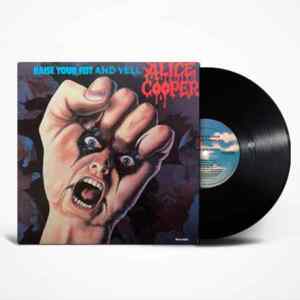 Alice Cooper - Raise Your Fist And Yell  Vinyl LP